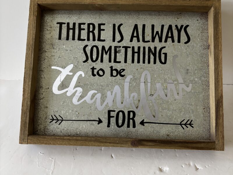 There is always something to be thankful for