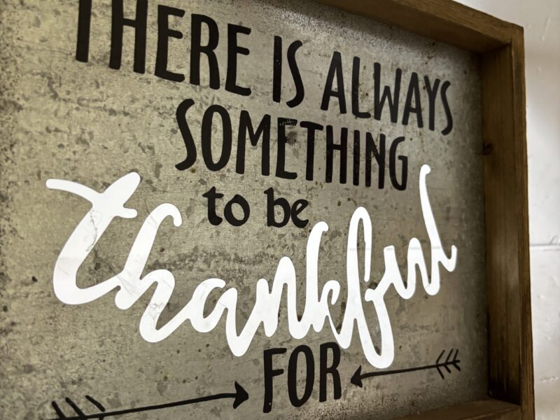 There is always something to be thankful for