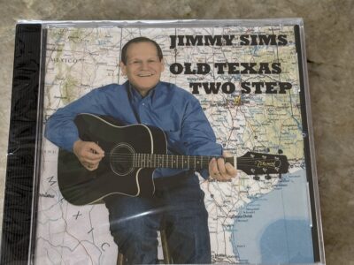 FREE Local Favorite Jimmy Sims Old Texas Two Step - New Country CD